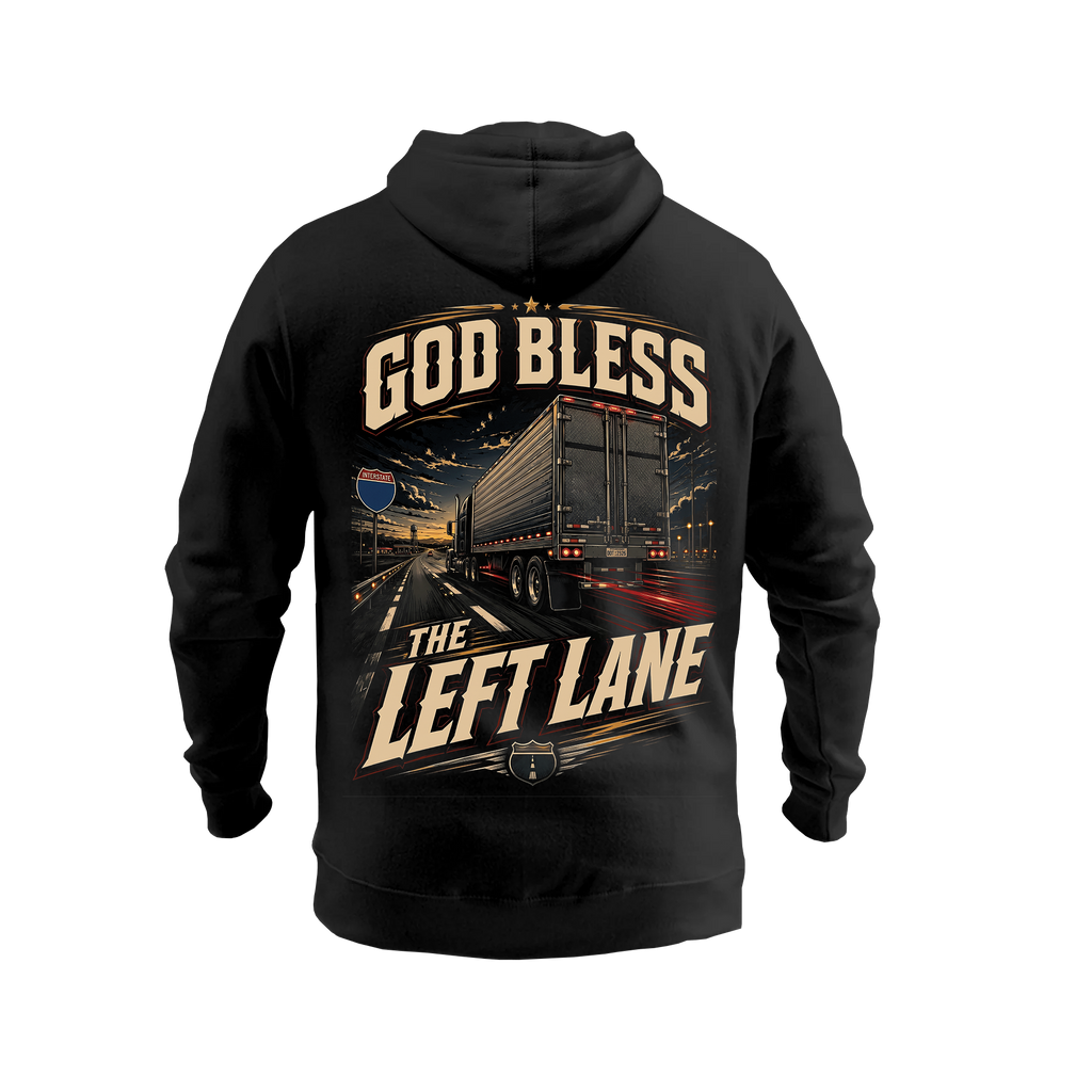 God Bless The Left Lane - Hoodie